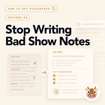 Stop Writing Bad Show Notes cover