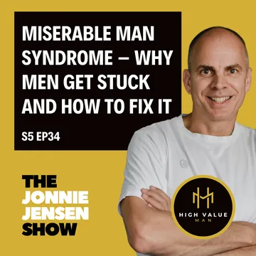 Miserable Man Syndrome – why men get stuck and how to fix it cover