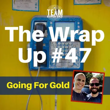 Going For Gold - The Wrap Up #47 cover