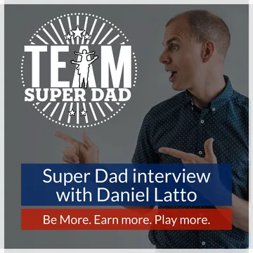 Daniel Latto #6 - property investor, content marketing expert and Dad cover