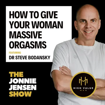 How to Give Your Woman Massive Orgasms feat Dr. Steve Bodansky cover