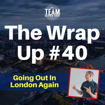 Going Out In London Again - The Wrap Up #40 cover