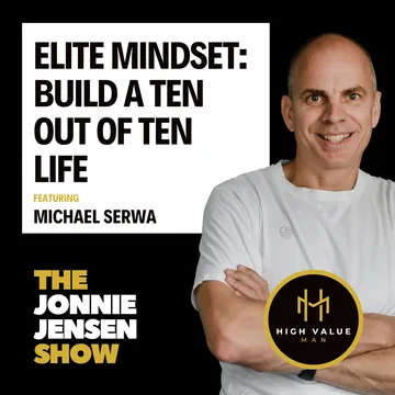 Elite Mindset: Build A Ten Out Of Ten Life feat Michael Serwa cover