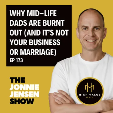 Why Mid-Life Dads Are Burnt Out (And It’s Not Your Business or Marriage) cover
