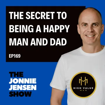 The Secret to Being a Happy Man and Dad (And Why Most Men Miss It) cover