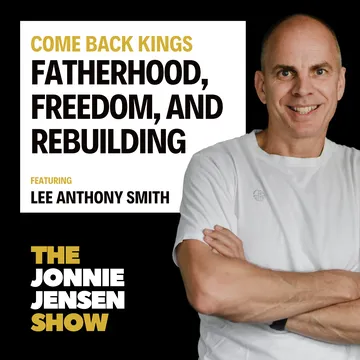 Fatherhood, Freedom and Rebuilding feat Lee Smith cover
