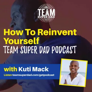 How To Reinvent Yourself with Kuti Mack cover