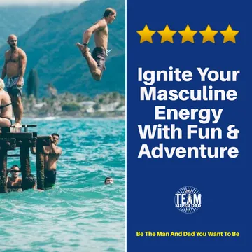 Ignite Your Masculine Energy with Fun Adventure and Friends cover