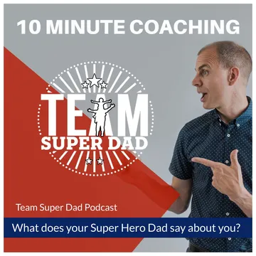 What Would Your Super Hero Dad Say About You? cover