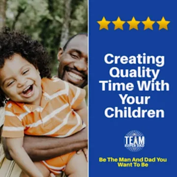 Quality Time With Your Children: Making Every Moment Count cover